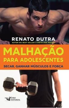 Imagem de MALHACAO PARA ADOLESCENTES - SECAR, GANHAR MUSCULOS E FORCA