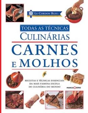 Imagem de CARNES E MOLHOS TODAS AS TECNICAS - LE CORDON BLEU
