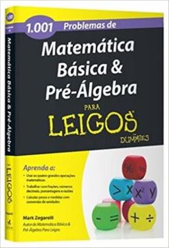 Imagem de 101 PROBLEMAS DE MATEMATICA BASICA E PRE - ALGEBRA PARA LEIGOS
