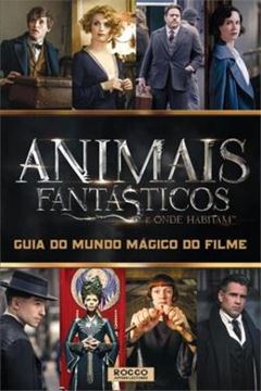 Imagem de ANIMAIS FANTASTICOS E ONDE HABITAM - GUIA DO MUNDO MAGICO DO FILME