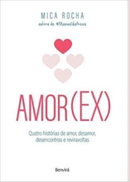 Imagem de AMOR EX - QUATRO HISTORIAS DE AMOR, DESAMOR, DESENCONTROS E REVIRAVOLTAS