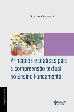 Imagem de PRINCIPIOS E PRATICAS PARA A COMPREENSAO TEXTUAL NO ENSINO FUNDAMENTAL