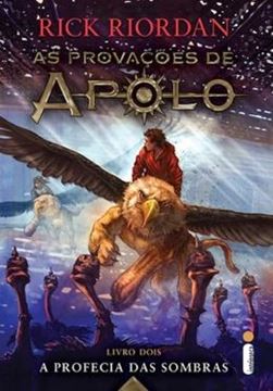 Imagem de AS PROVACOES DE APOLO - VOL. 2 - A PROFECIA DAS SOMBRAS