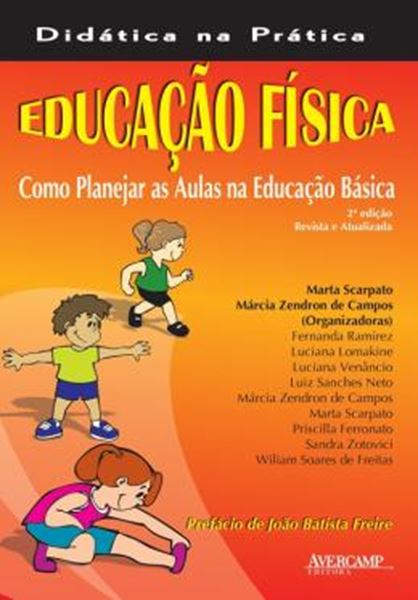 Picture of EDUCACAO FISICA - COMO PLANEJAR AS AULAS NA EDUCACAO BASICA - 2ª ED