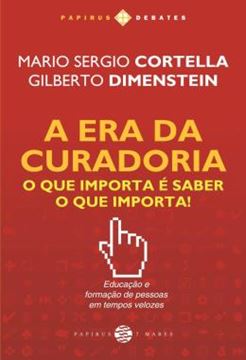 Imagem de A ERA DA CURADORIA - O QUE IMPORTA E SABER O QUE IMPORTA!