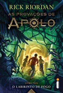 Imagem de AS PROVACOES DE APOLO - VOL. 3 - O LABIRINTO DO FOGO
