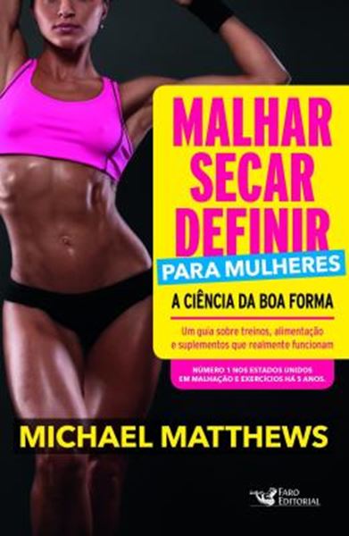 Picture of MALHAR, SECAR, DEFINIR PARA MULHERES - A CIENCIA DA BOA FORMA