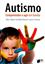 Imagem de AUTISMO - COMPREENDER E AGIR EM FAMILIA