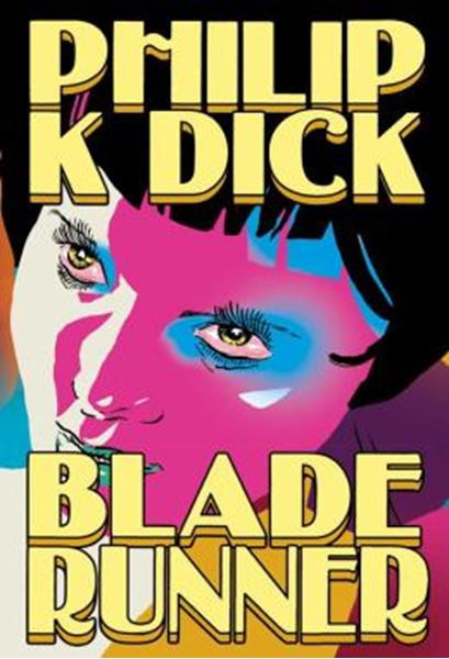 Picture of BLADE RUNNER - ANDROIDES SONHAM COM OVELHAS ELETRICAS? - 3ª ED. 