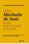 Imagem de COMO MACHADO DE ASSIS PODE RELATIVIZAR SUA VIDA