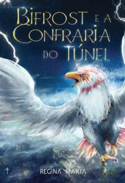 Imagem de BIFROST E A CONFRARIA DO TUNEL