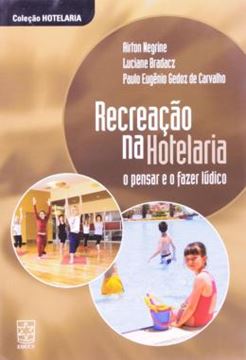 Imagem de RECREACAO NA HOTELARIA - O PENSAR E O FAZER LUDICO