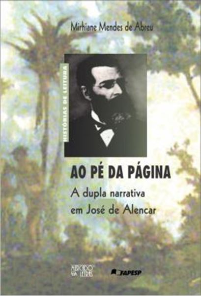 Picture of AO PE DA PAGINA - A DUPLA NARRATIVA EM JOSE DE ALENCAR