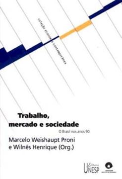 Imagem de TRABALHO, MERCADO E SOCIEDADE - VOLUME  - O BRASIL NOS ANOS 90