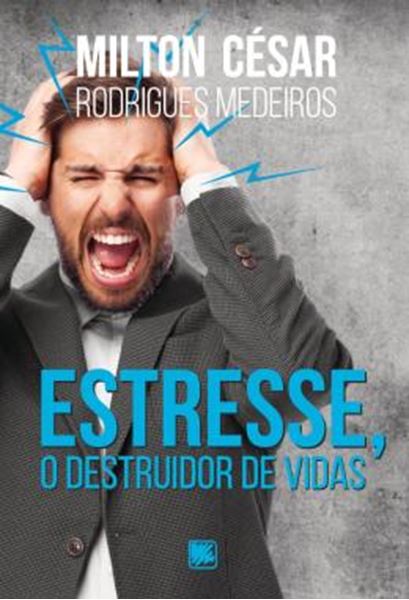 Picture of ESTRESSE, O DESTRUIDOR DE VIDAS