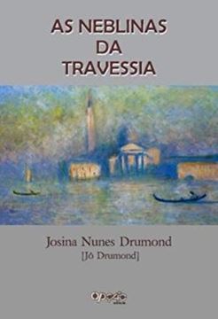 Imagem de AS NEBLINAS DAS TRAVESSIAS - ENSAIOS LITERARIOS