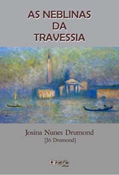 Picture of AS NEBLINAS DAS TRAVESSIAS - ENSAIOS LITERARIOS