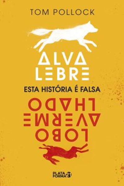 Picture of ALVA LEBRE, LOBO AVERMELHADO: ESTA HISTORIA E FALSA