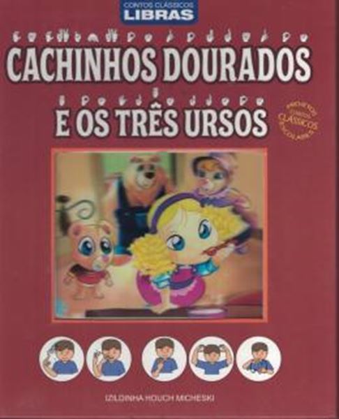 Picture of CONTOS CLASSICOS - LIBRAS - CACHINHOS DOURADOS E OS TRES URSOS