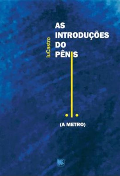 Picture of AS INTRODUCOES DO PENIS - A METRO