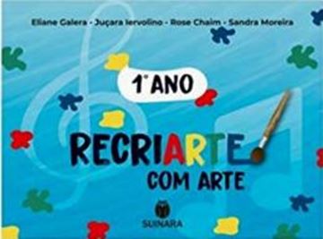 Imagem de RECRIARTE COM ARTE - 1º ANO