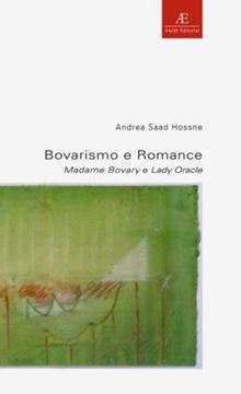 Imagem de BOVARISMO E ROMANCE - MADAME BOVARY E LADY ORACLE