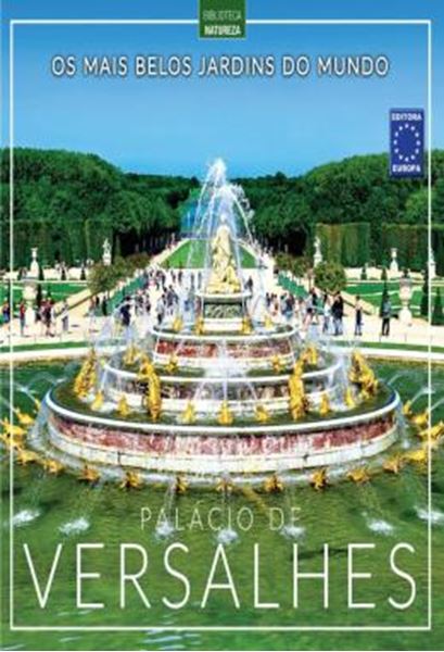 Picture of OS MAIS BELOS JARDINS DO MUNDO - PALACIO DE VERSALHES