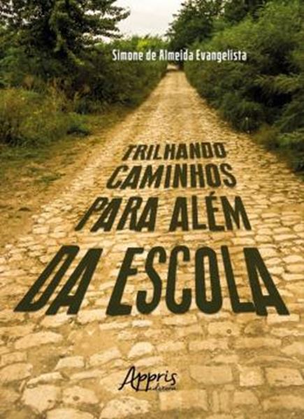 Picture of TRILHANDO CAMINHOS PARA ALEM DA ESCOLA