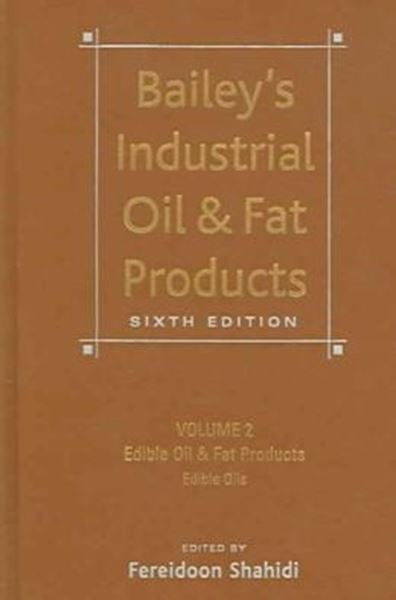 Picture of BAILEY´S INDUSTRIAL OIL AND FAT PRODUCTS, EDIBLE OIL AND FAT PRODUCTS - VOL. 2 - 6TH ED