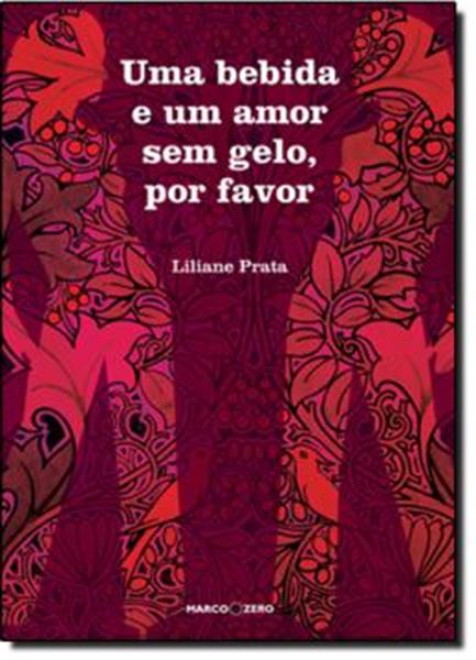 Picture of UMA BEBIDA E UM AMOR SEM GELO, POR FAVOR