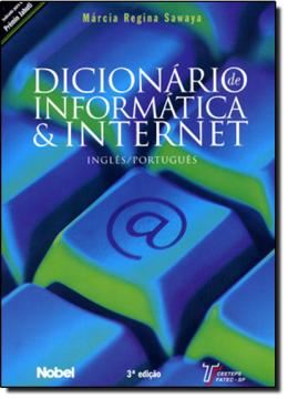 Imagem de DICIONARIO DE INFORMATICA & INTERNET - INGLES/PORTUGUES