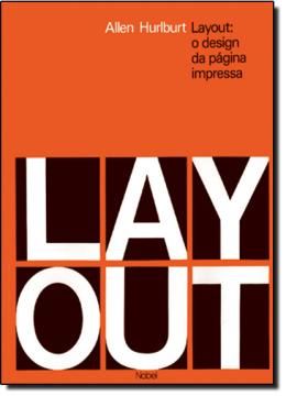 Imagem de LAYOUT: O DESIGN DA PAGINA IMPRESSA