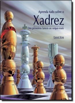 Imagem de APRENDA TUDO SOBRE O XADREZ