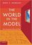 Imagem de WORLD IN THE MODEL, THE - HOW ECONOMISTS WORK AND THINK