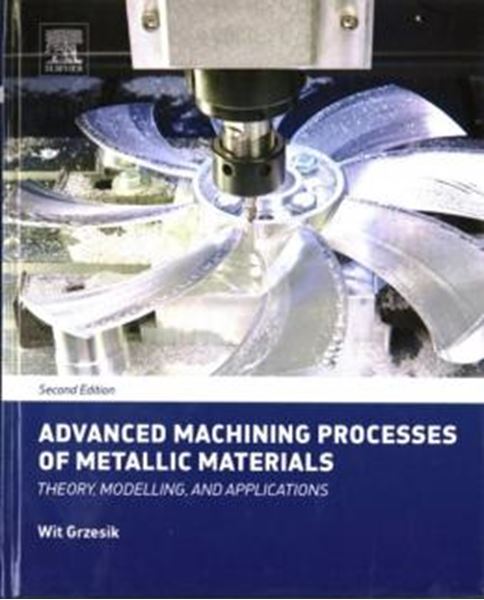Picture of ADVANCED MACHINING PROCESSES OF METALLIC MATERIALS - 2ND ED