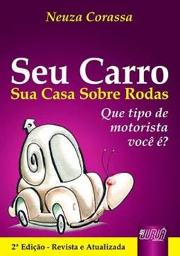 Imagem de SEU CARRO - SUA CASA SOBRE RODAS - QUE TIPO DE MOTORISTA VOCE E?