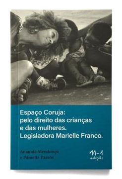 Imagem de ESPACO CORUJA - PELOS DIREITOS DAS MULHERES E DAS CRIANCAS - LEGISLADORA MARIELLE FRANCO
