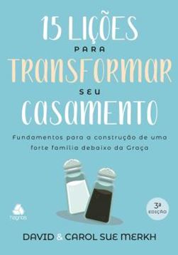 Imagem de 15 LICOES PARA TRANSFORMAR SEU CASAMENTO