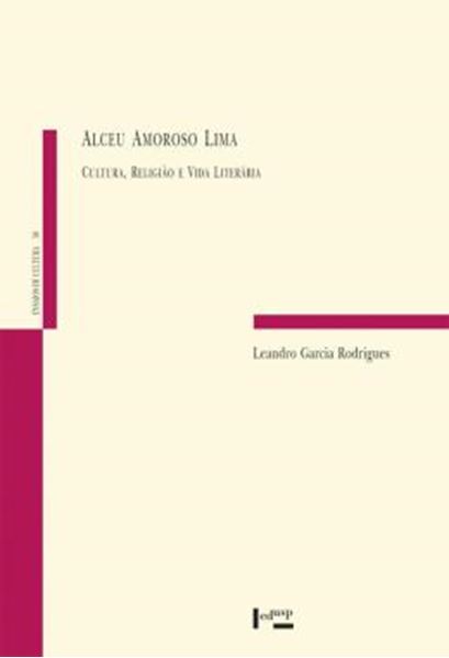 Picture of ALCEU AMOROSO LIMA - CULTURA, RELIGIAO E VIDA LITERARIA
