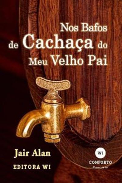 Picture of NOS BAFOS DE CACHACA DO MEU VELHO PAI