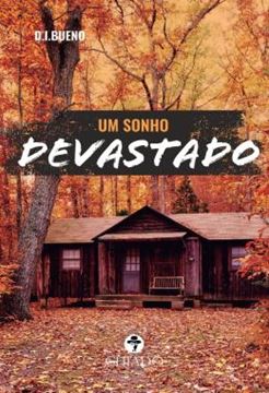 Imagem de UM SONHO DEVASTADO