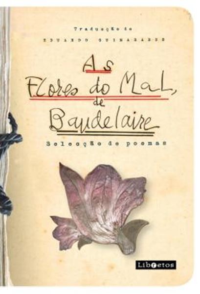 Picture of AS FLORES DO MAL, DE BAUDELAIRE - SELECCAO DE POEMAS