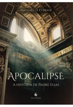Imagem de APOCALIPSE - A HISTORIA DE PADRE ELIAS