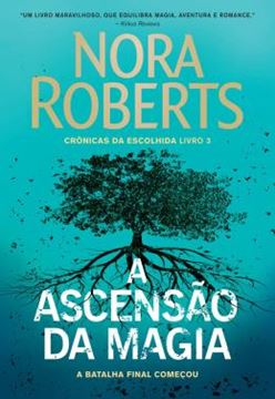 Imagem de ASCENSAO DA MAGIA, A - CRONICAS DA ESCOLHIDA - LIVRO 3