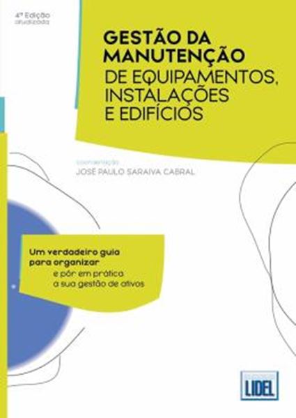 Picture of GESTAO DA MANUTENCAO DE EQUIPAMENTOS, INSTALACOES E EDIFICIOS- 4ª ED. ATUALIZADA