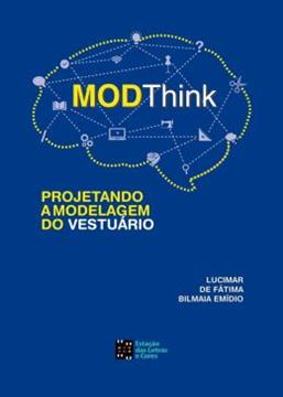 Imagem de MODTHINK- PROJETANDO A MODELAGEM DO VESTUARIO