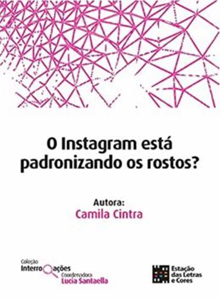 Picture of INSTAGRAM ESTA PADRONIZANDO OS ROSTOS?, O