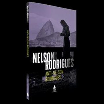 Imagem de ANTI-NELSON RODRIGUES