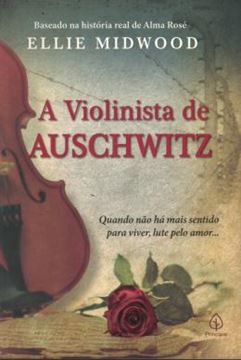 Imagem de A VIOLINISTA DE AUSCHWITZ
