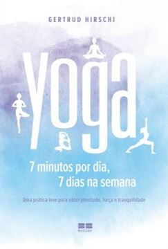 Imagem de YOGA: 7 MINUTOS POR DIA, 7 DIAS POR SEMANA